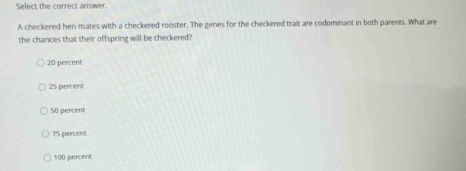 select the correct answer. a checkered hen mates with a checkered roost…