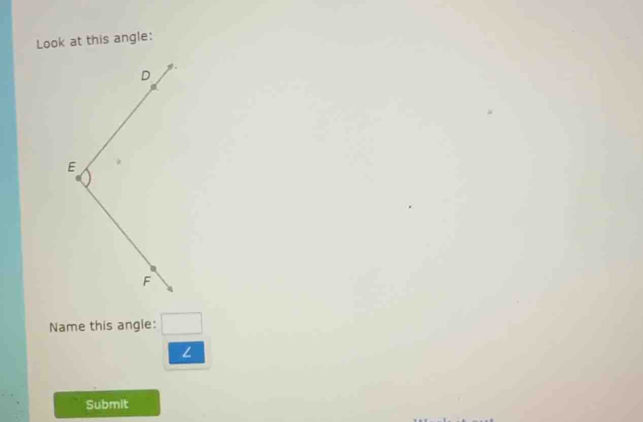 look at this angle: name this angle:
