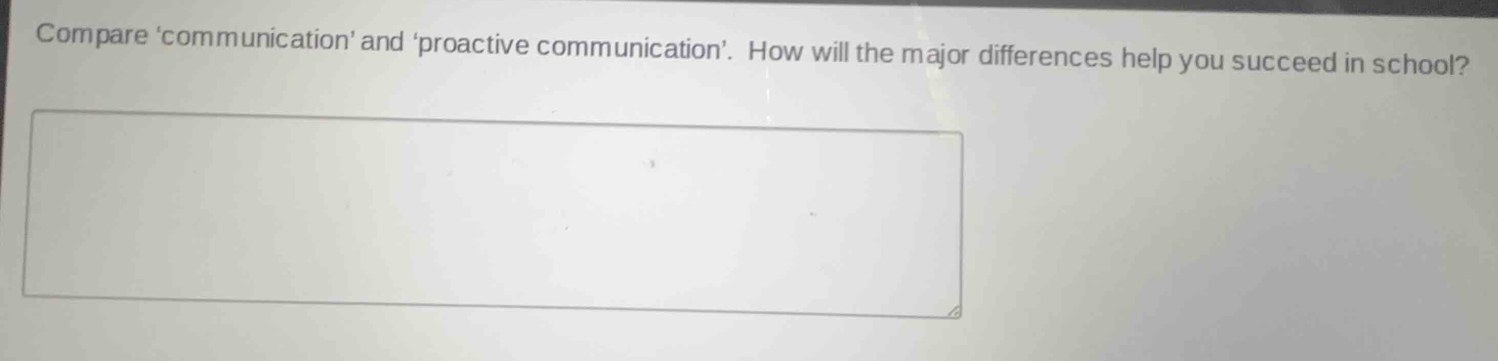 compare communication and proactive communication. how will the major d…