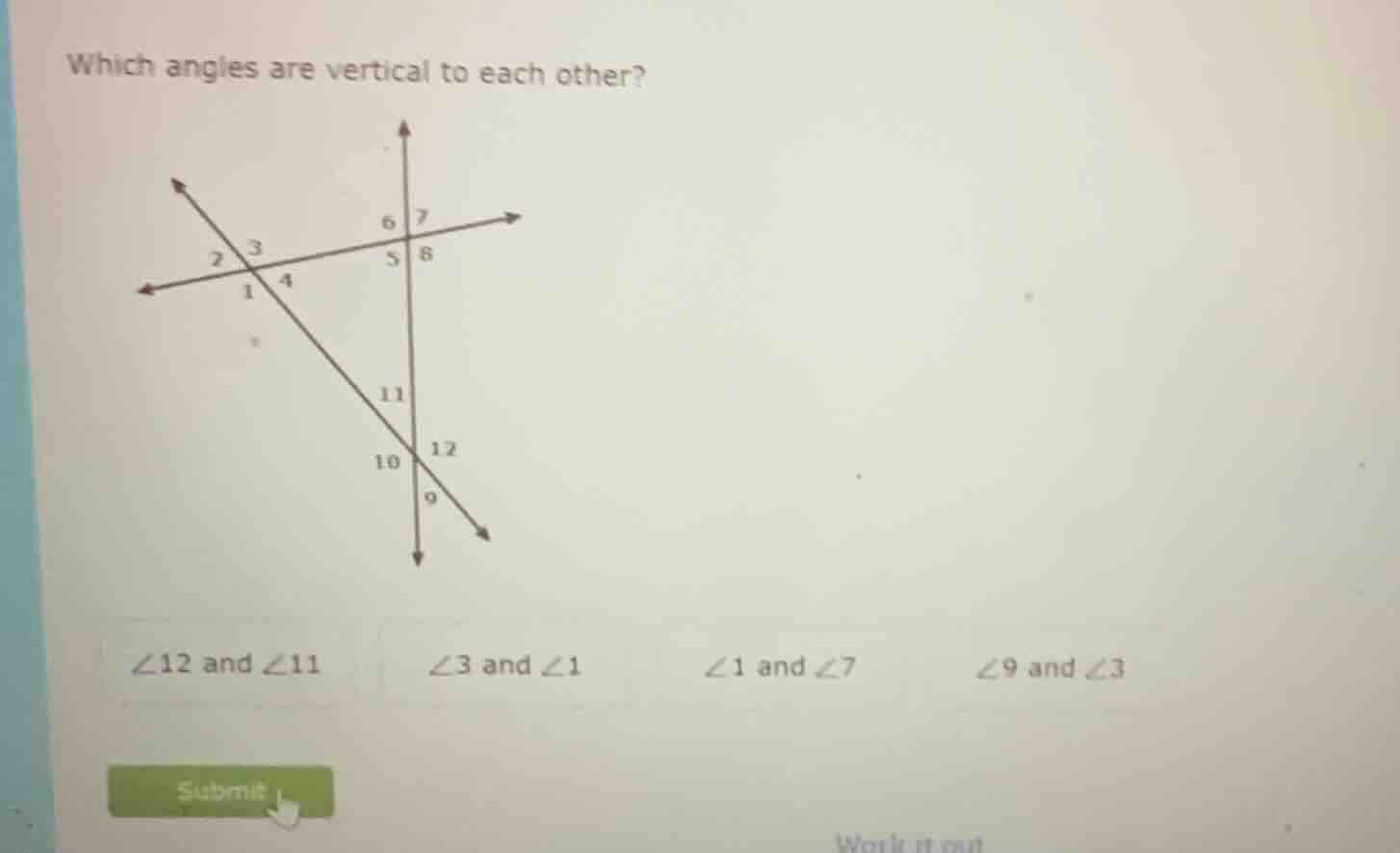 which angles are vertical to each other? \\(\\angle 12\\) and \\(\\angl…