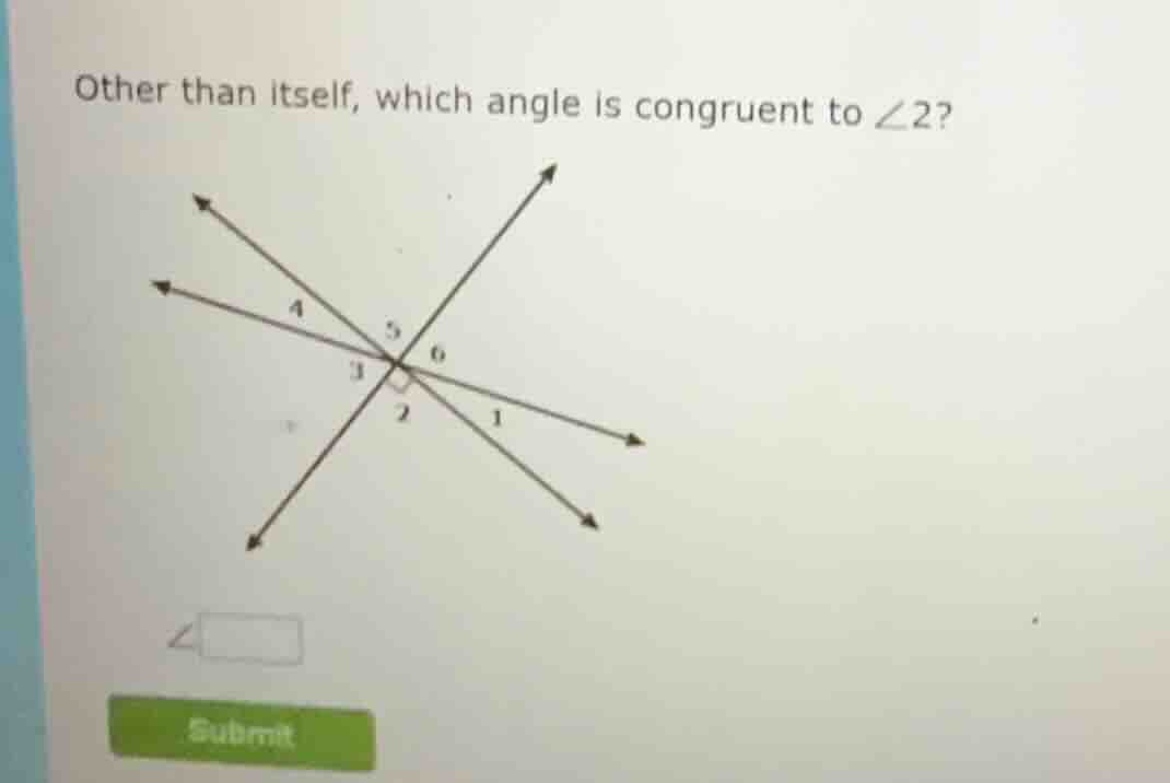 other than itself, which angle is congruent to \\(\\angle 2\\)?