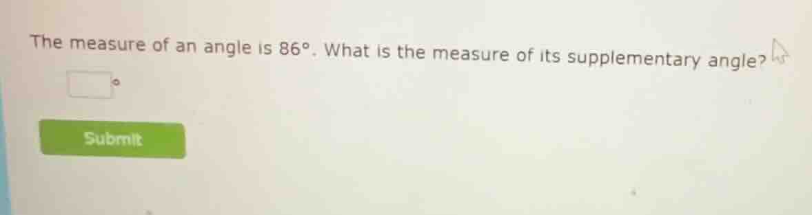 the measure of an angle is \\(86^{\\circ}\\). what is the measure of it…
