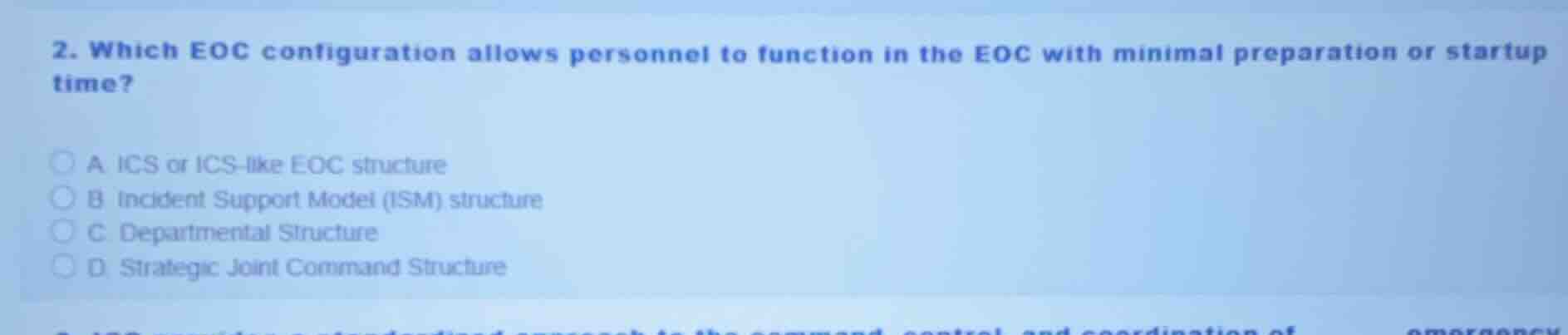 2. which eoc configuration allows personnel to function in the eoc with…