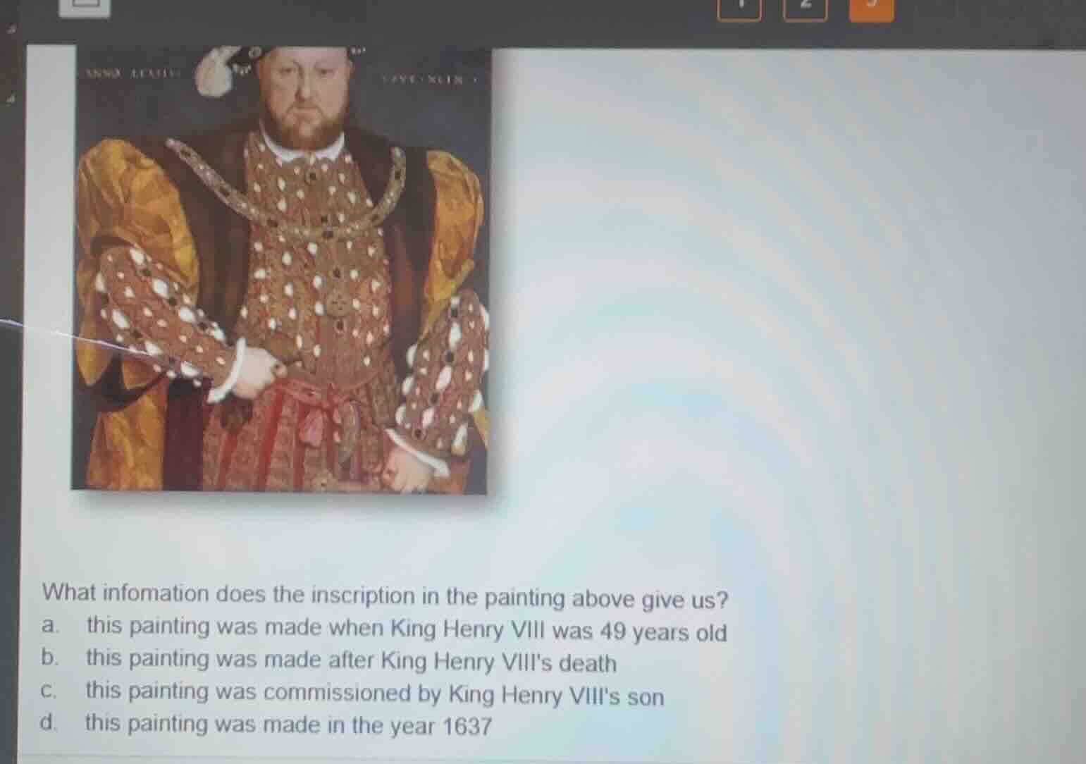 what infomation does the inscription in the painting above give us? a. …