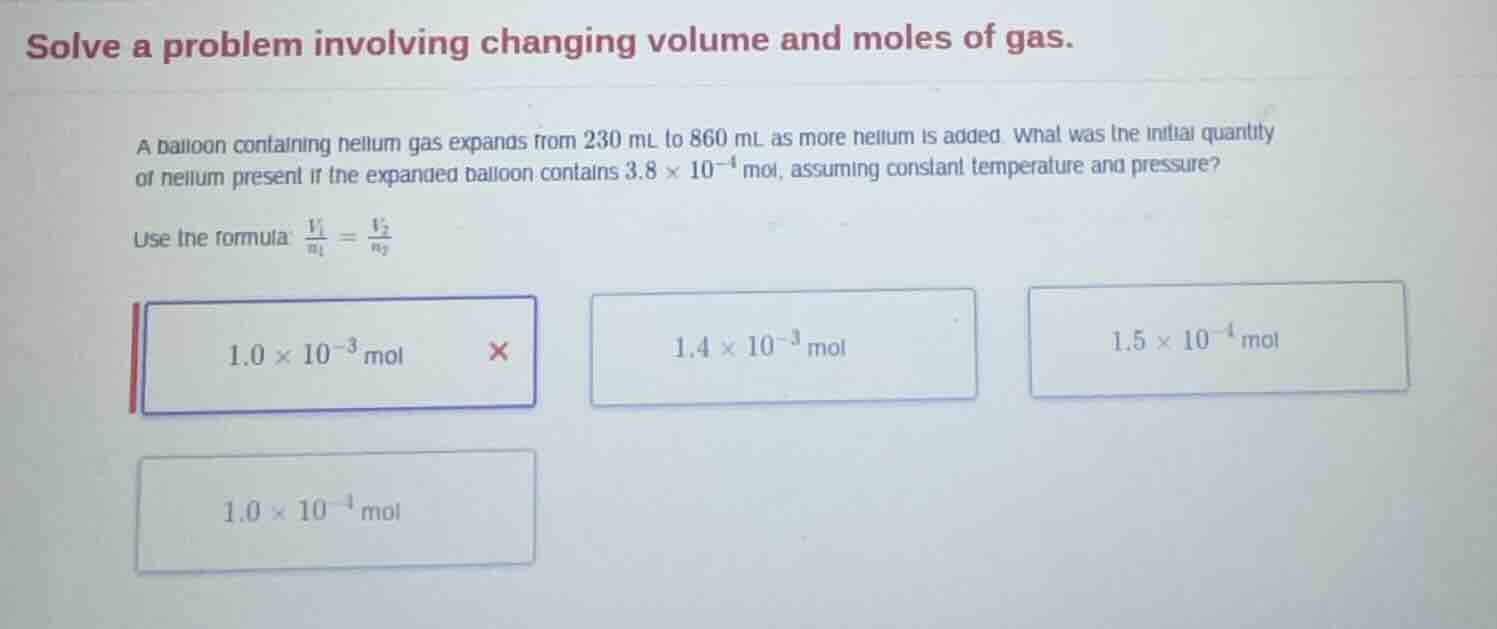solve a problem involving changing volume and moles of gas. a balloon c…