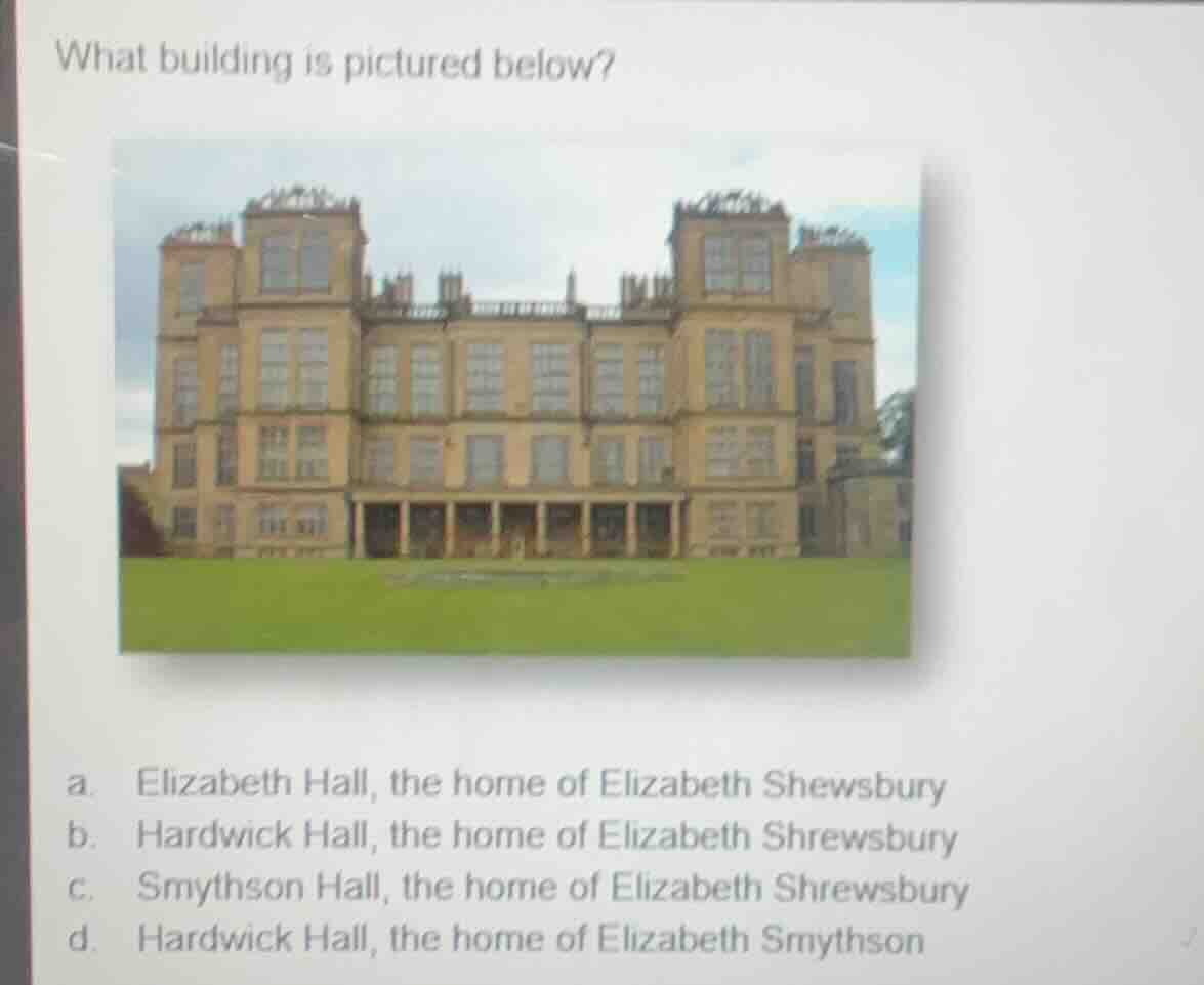what building is pictured below? a. elizabeth hall, the home of elizabe…