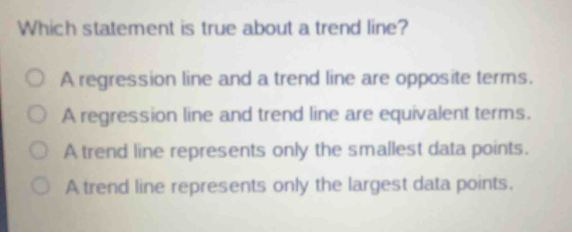 which statement is true about a trend line? a regression line and a tre…