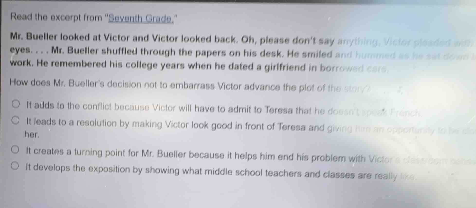 read the excerpt from \seventh grade.\ mr. bueller looked at victor and…