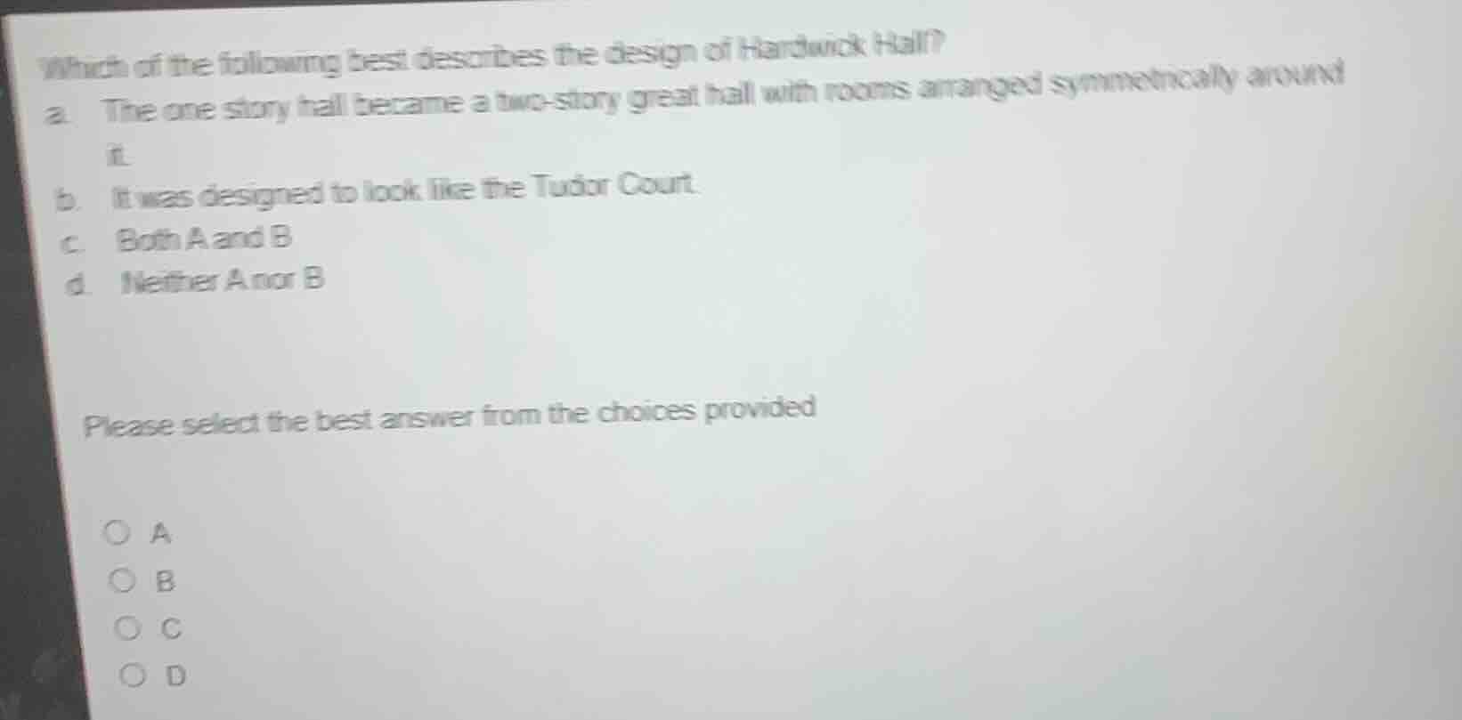 which of the following best describes the design of hardwick hall? a. t…