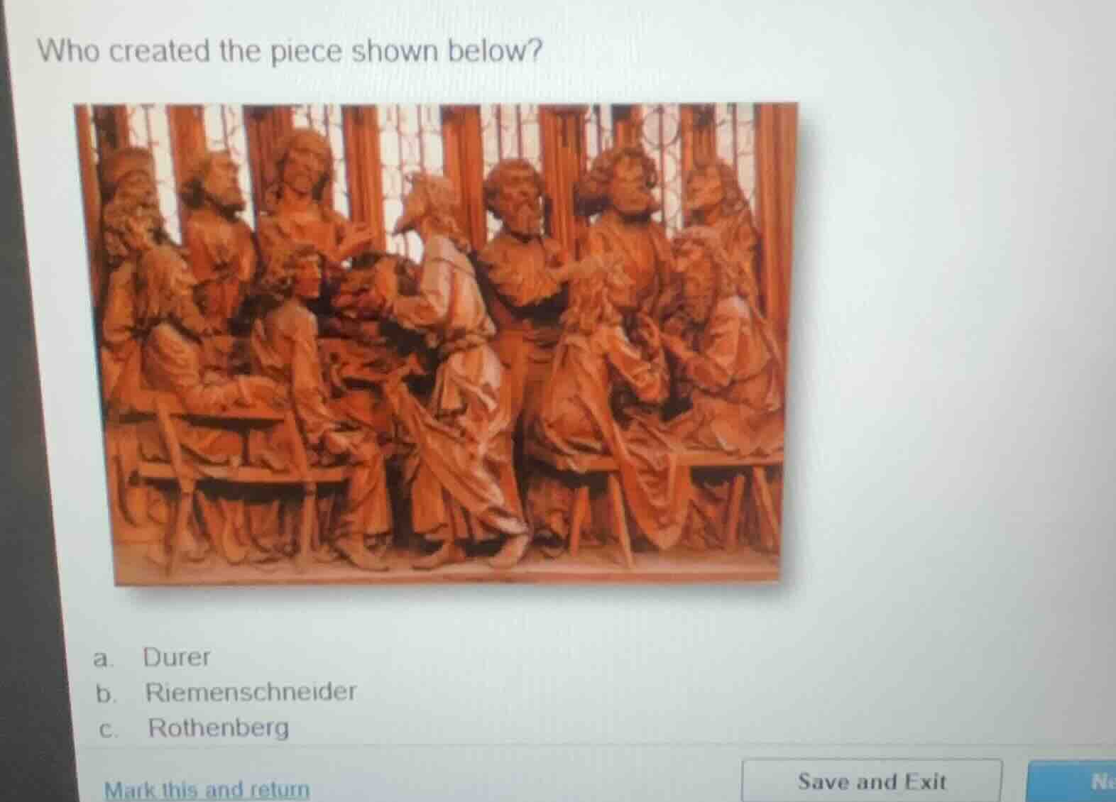 who created the piece shown below? a. durer b. riemenschneider c. rothe…