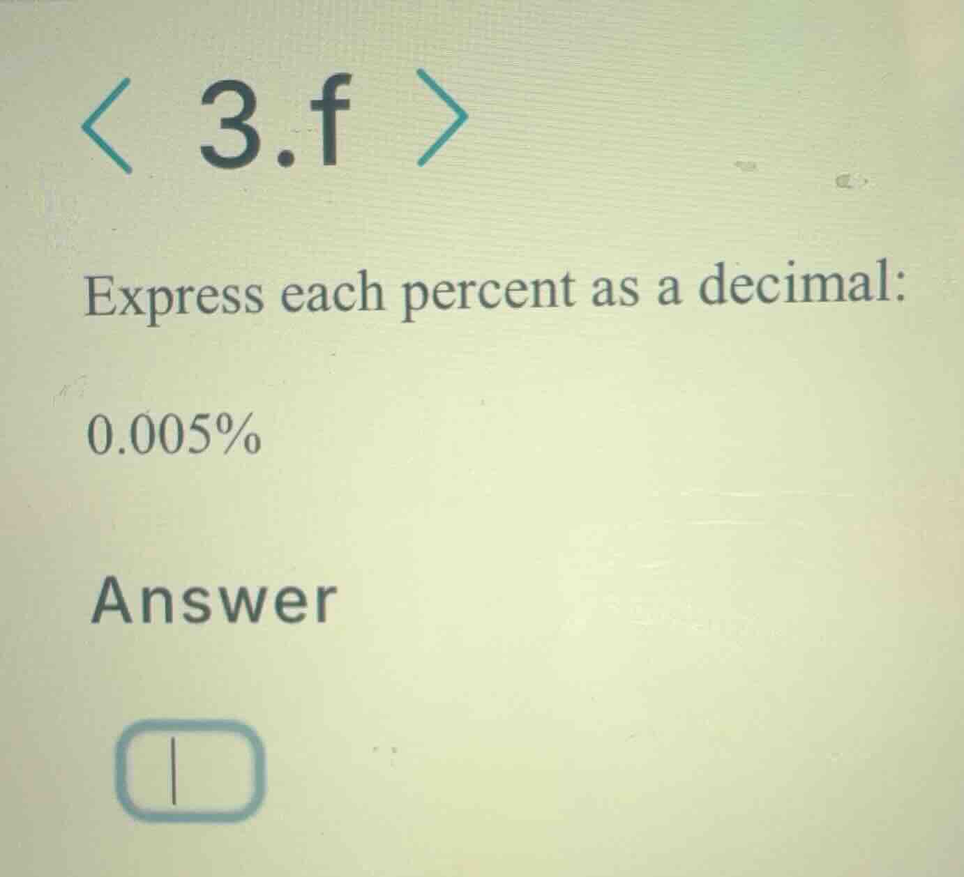 express each percent as a decimal: 0.005%