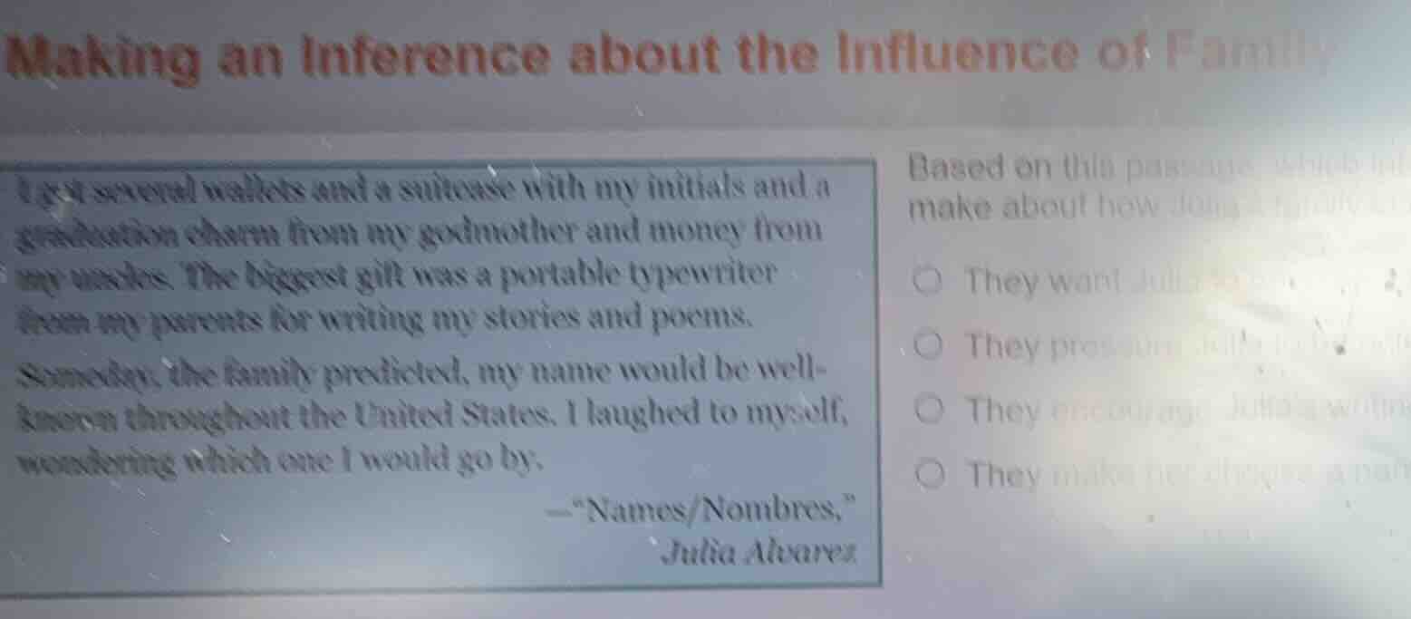 making an inference about the influence of family i got several wallets…