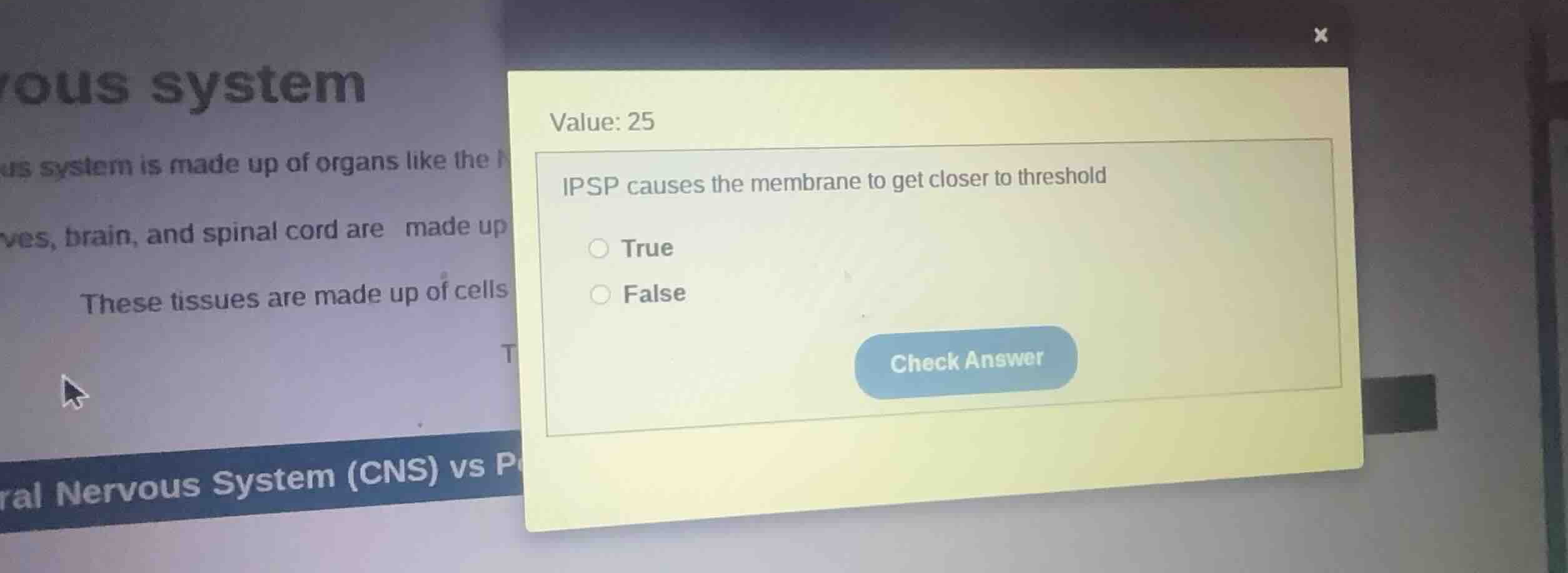 ipsp causes the membrane to get closer to threshold true false