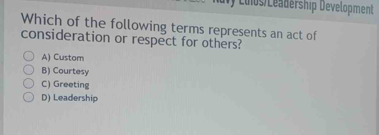 which of the following terms represents an act of consideration or resp…