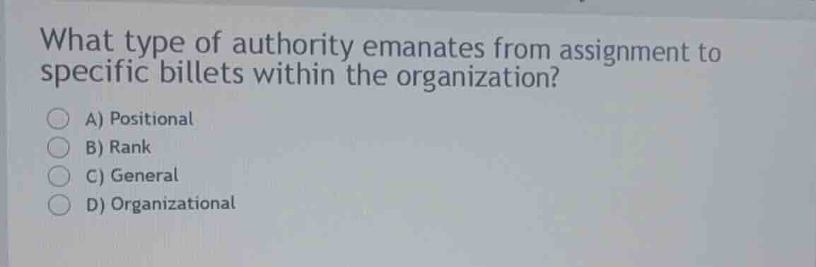 what type of authority emanates from assignment to specific billets wit…