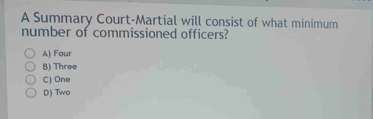 a summary court-martial will consist of what minimum number of commissi…
