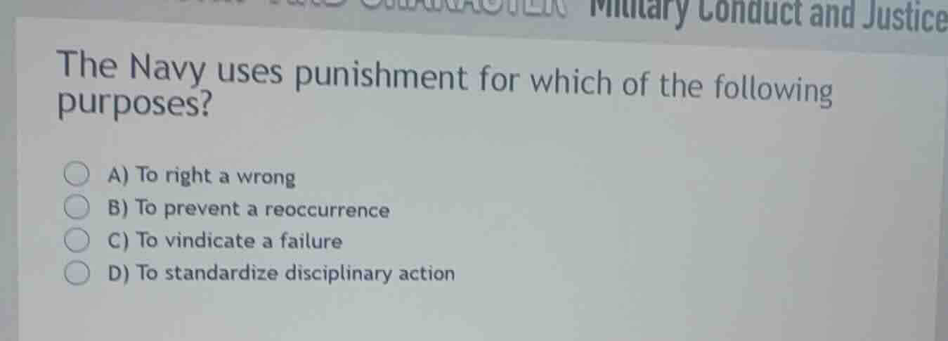 the navy uses punishment for which of the following purposes? a) to rig…