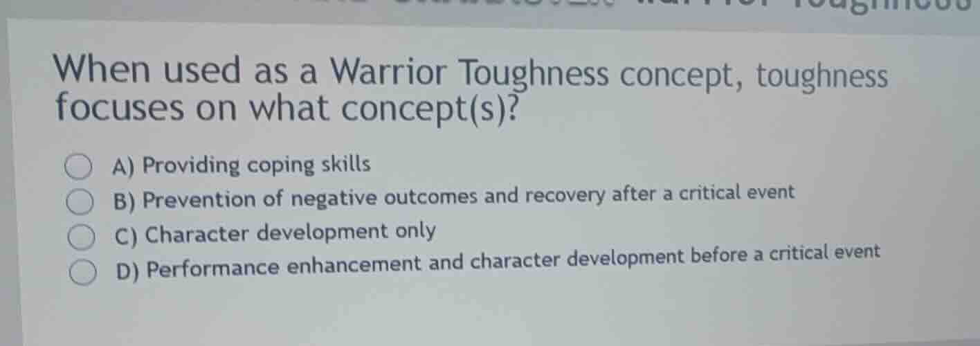 when used as a warrior toughness concept, toughness focuses on what con…