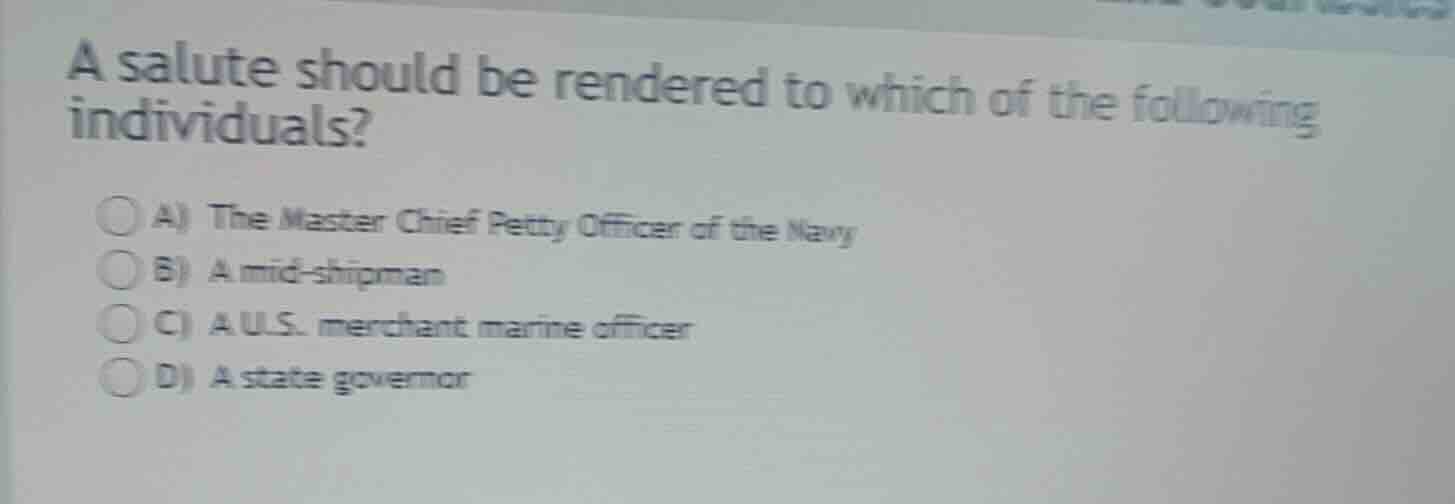 a salute should be rendered to which of the following individuals? a) t…