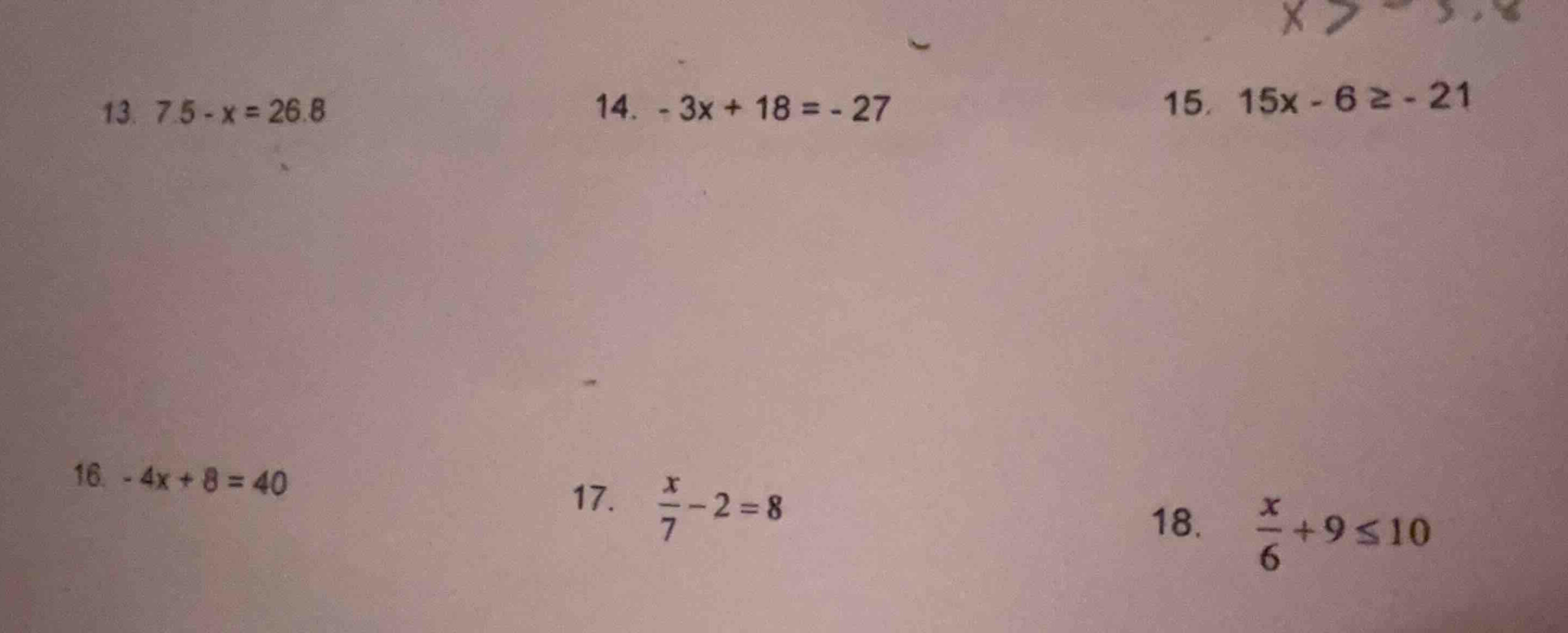 13. \\(7.5 - x = 26.8\\) 14. \\(-3x + 18 = -27\\) 15. \\(15x - 6 \\ge -…