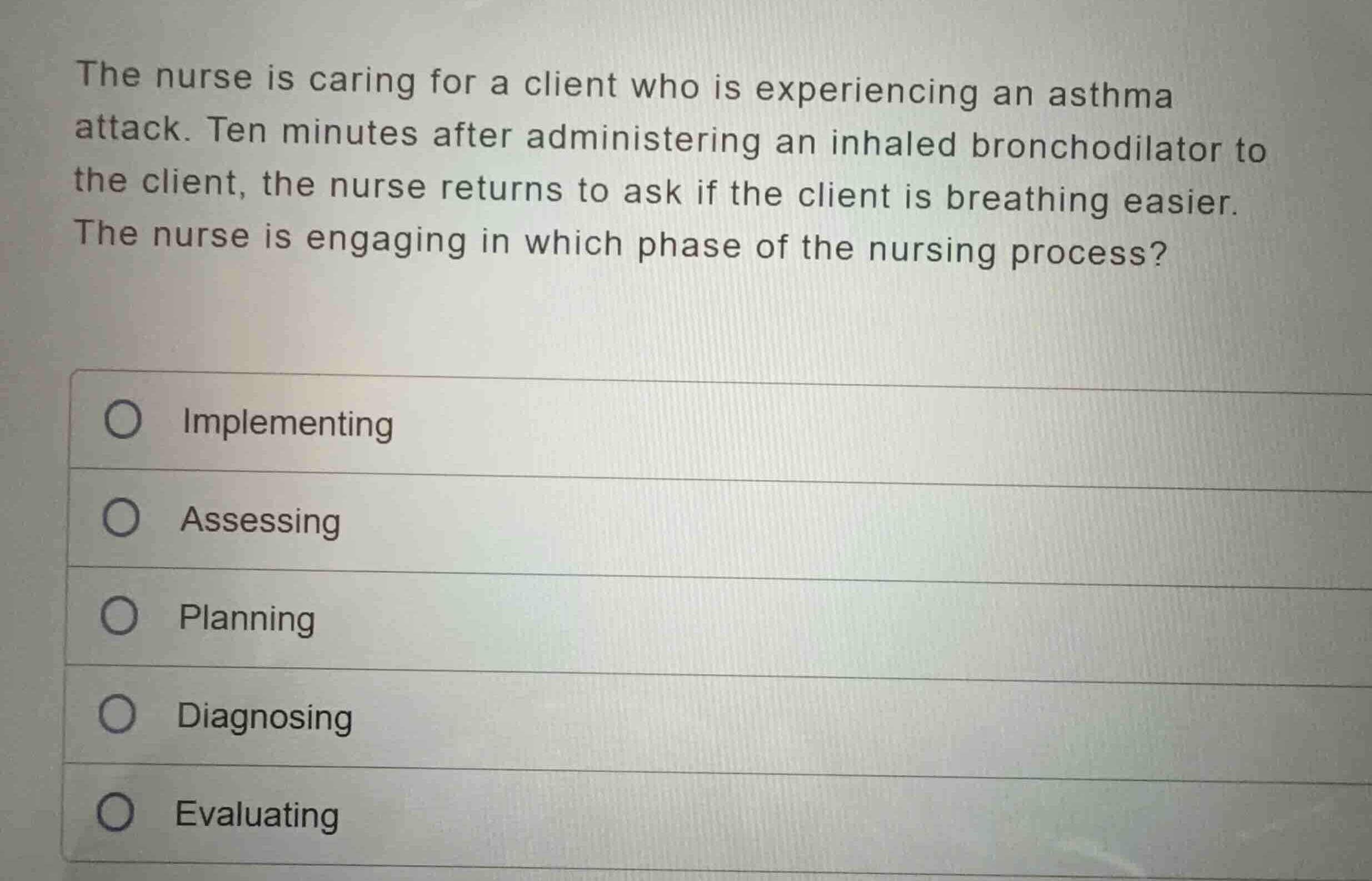 the nurse is caring for a client who is experiencing an asthma attack. …