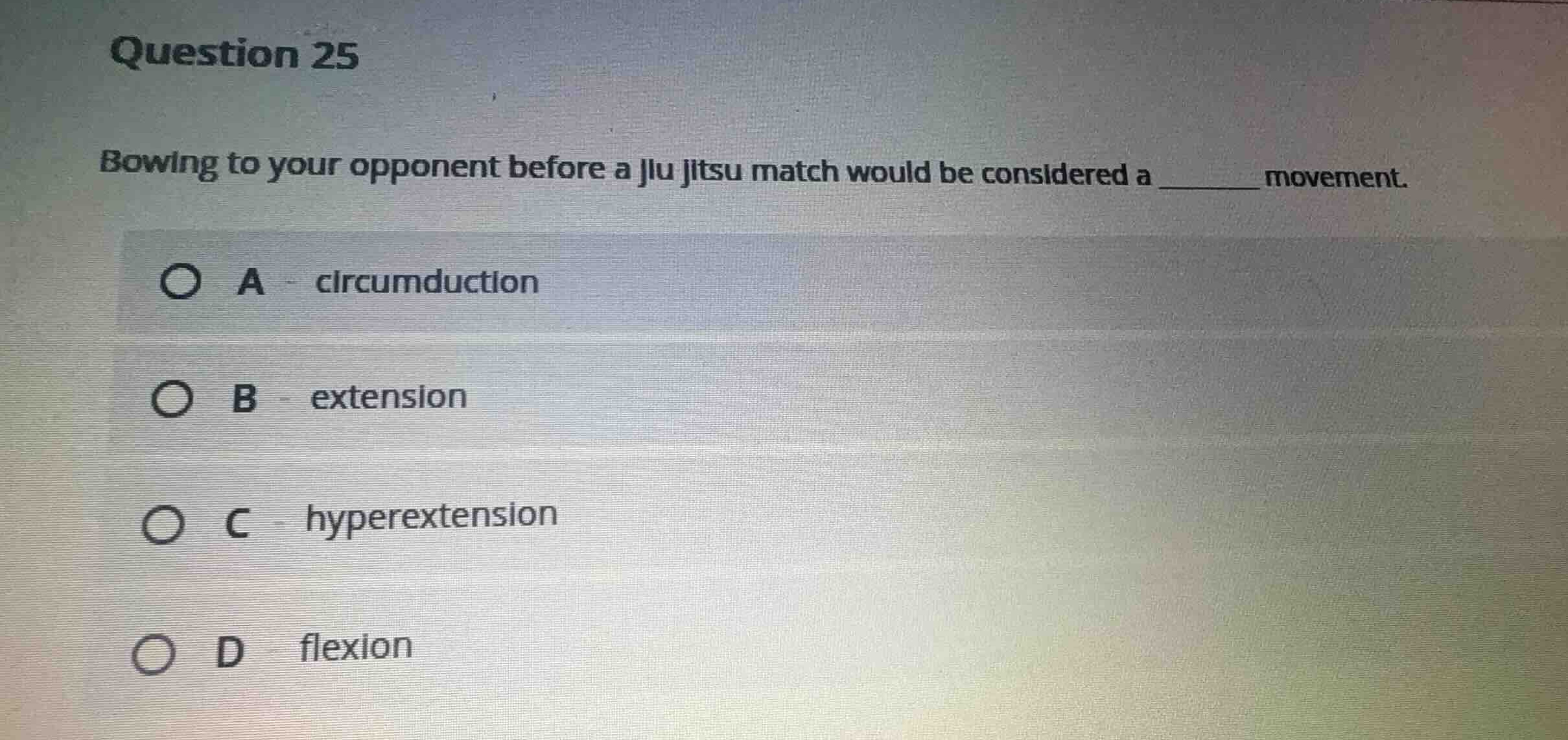 question 25 bowing to your opponent before a jiu jitsu match would be c…