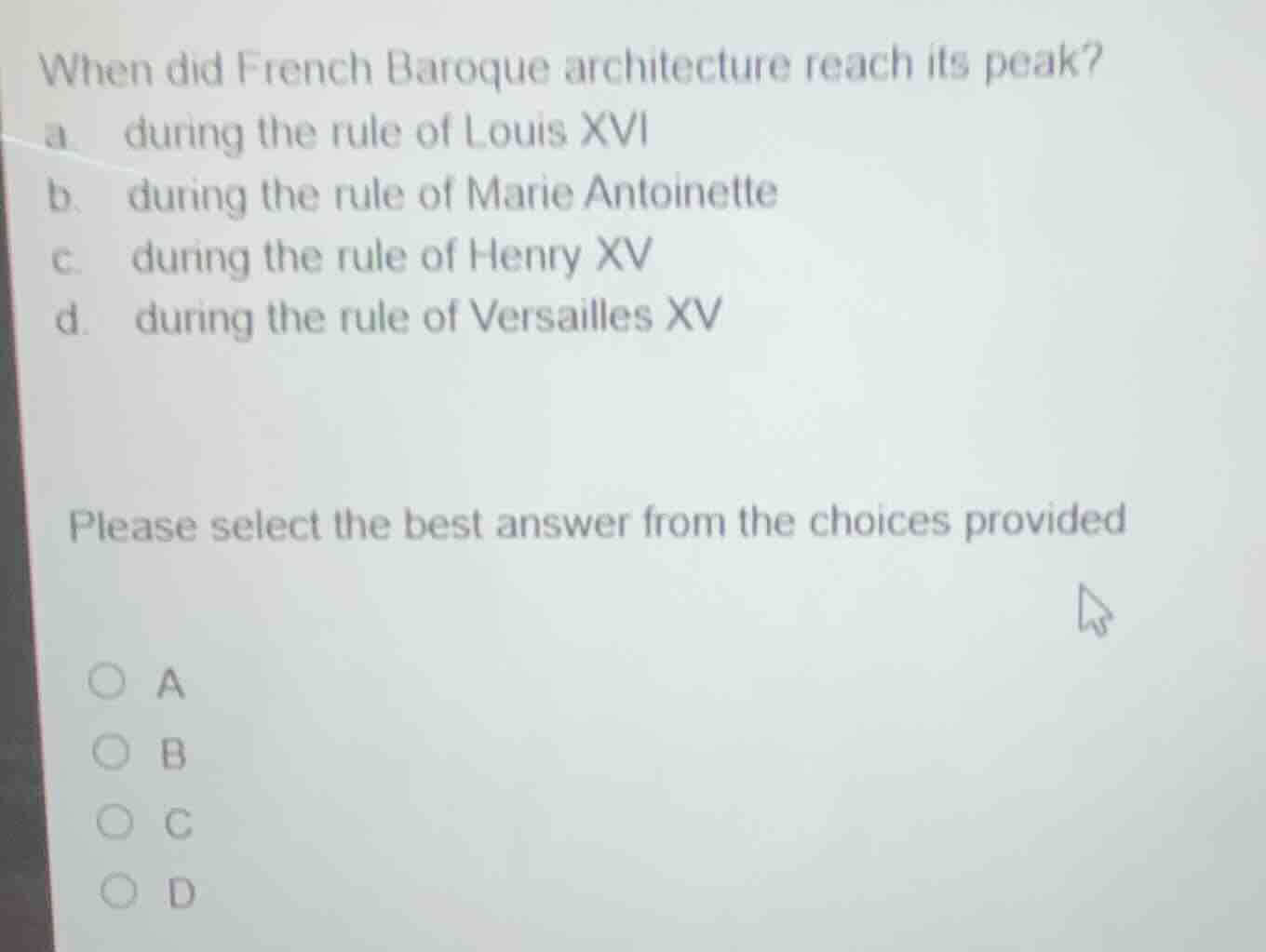 when did french baroque architecture reach its peak? a. during the rule…