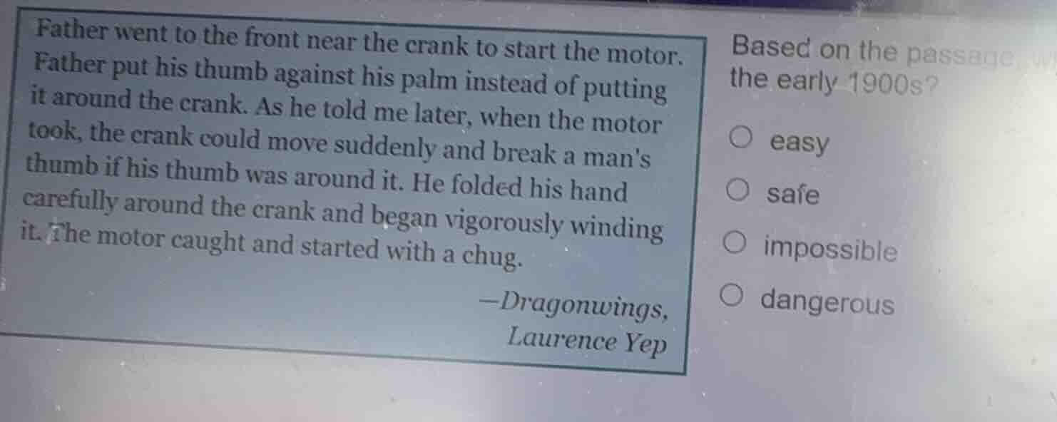 father went to the front near the crank to start the motor. father put …