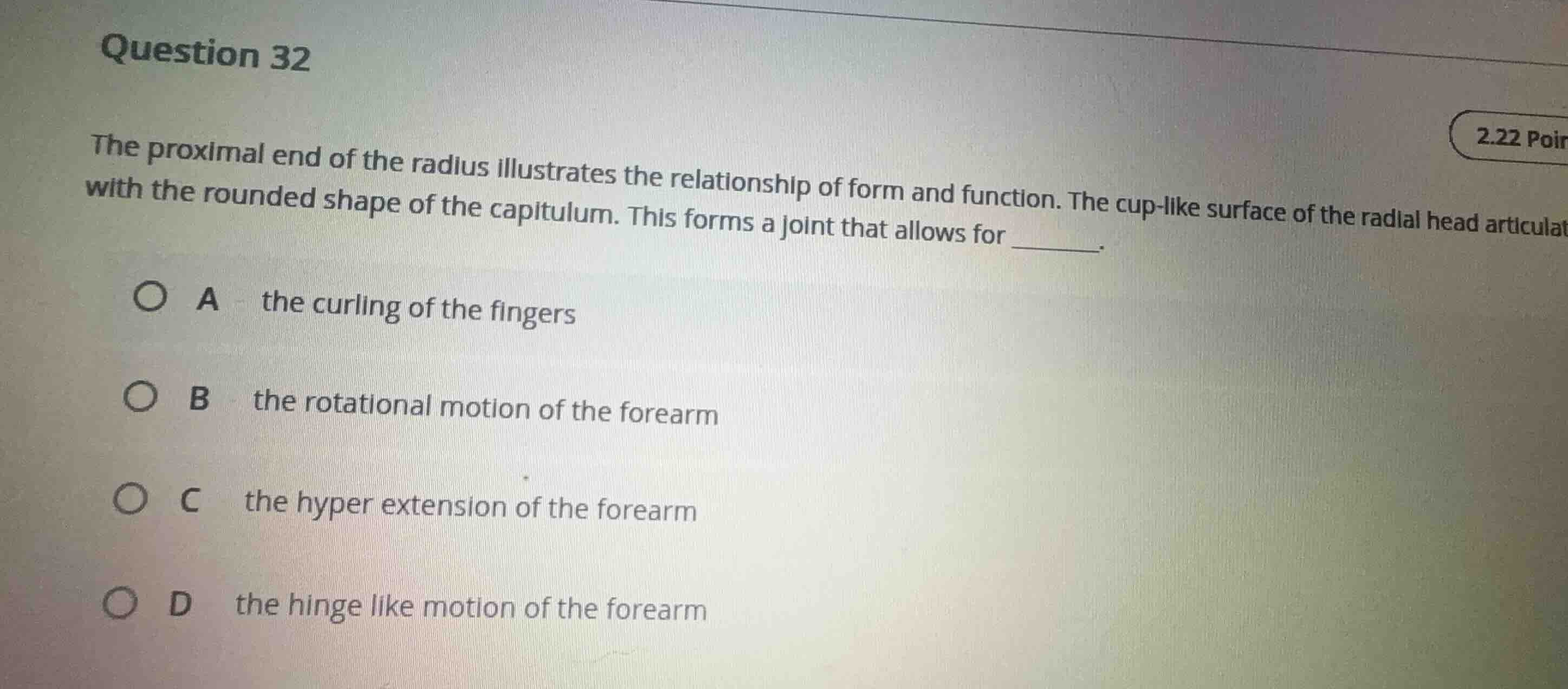 question 32 the proximal end of the radius illustrates the relationship…