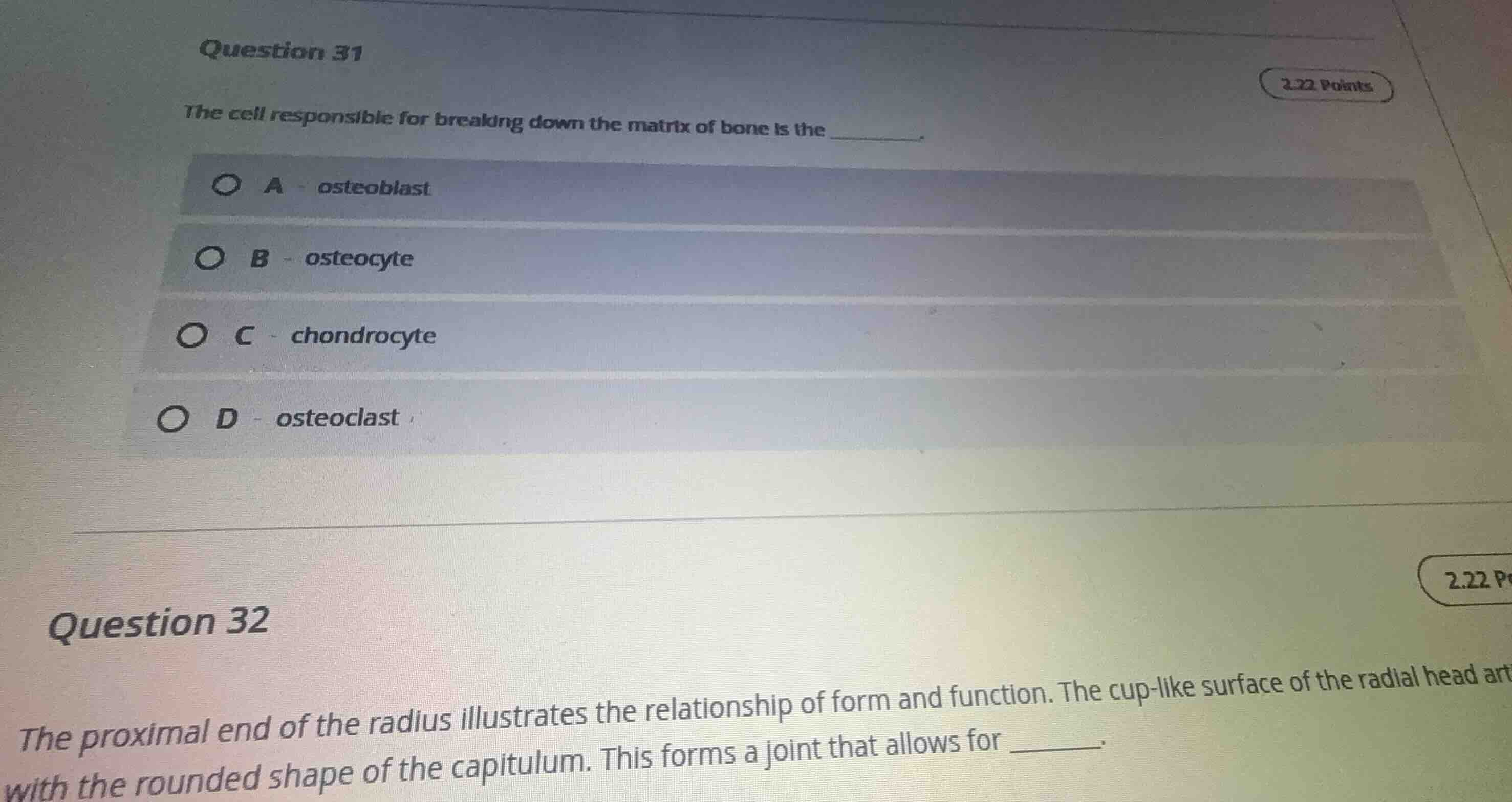 question 31 the cell responsible for breaking down the matrix of bone i…