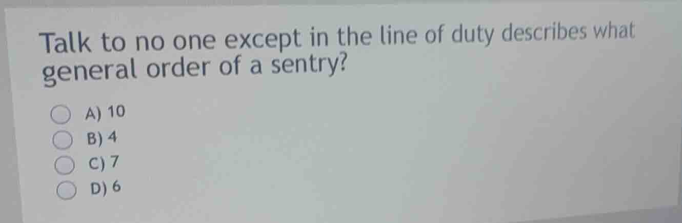 talk to no one except in the line of duty describes what general order …