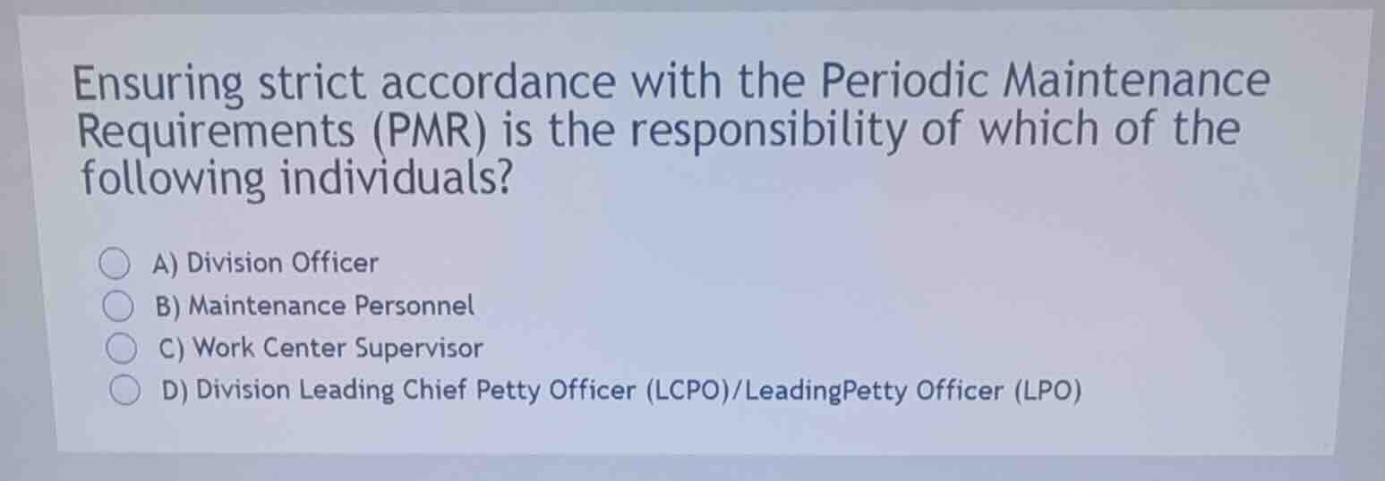 ensuring strict accordance with the periodic maintenance requirements (…
