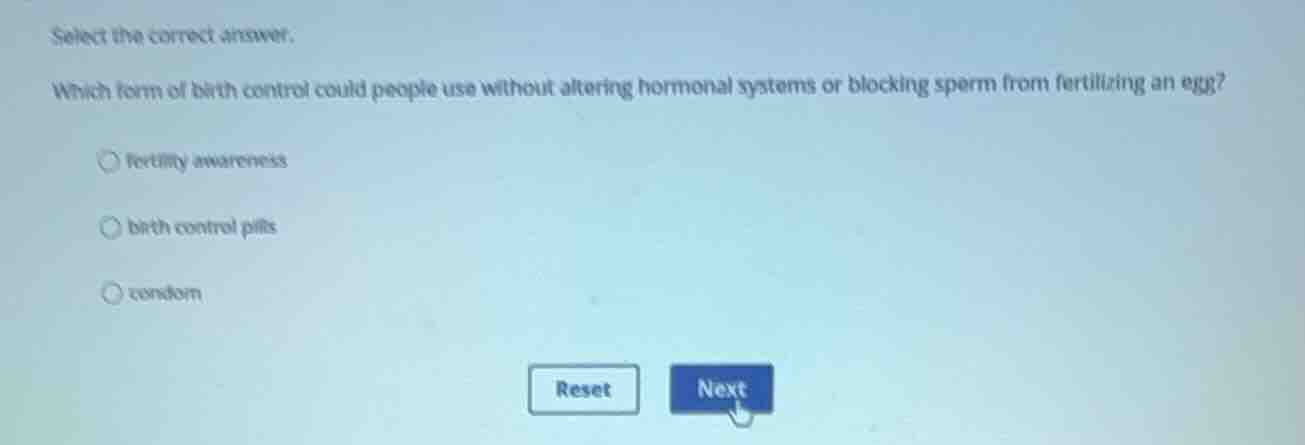 select the correct answer. which form of birth control could people use…