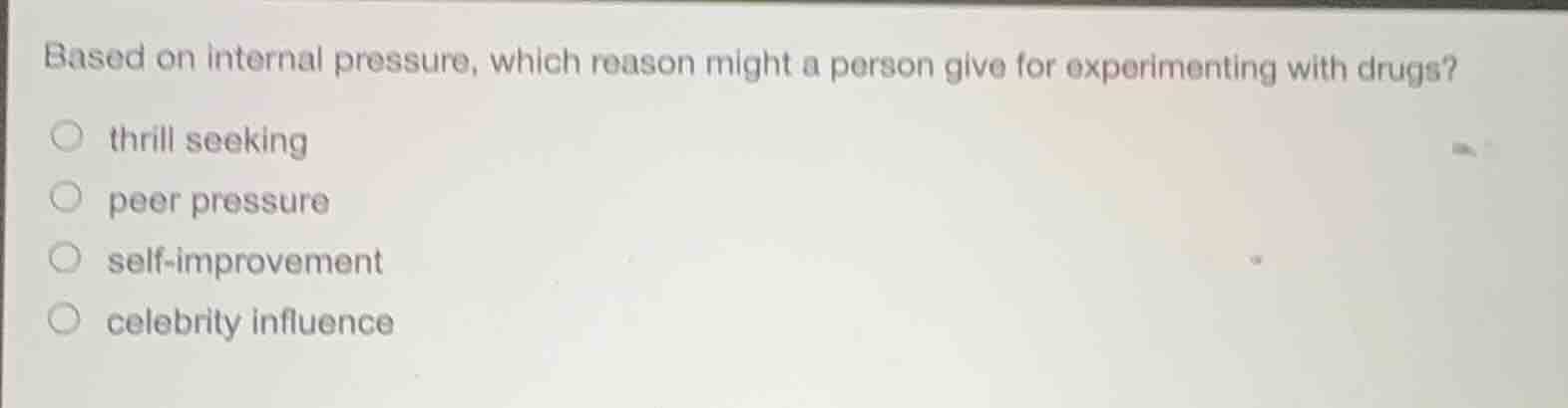 based on internal pressure, which reason might a person give for experi…