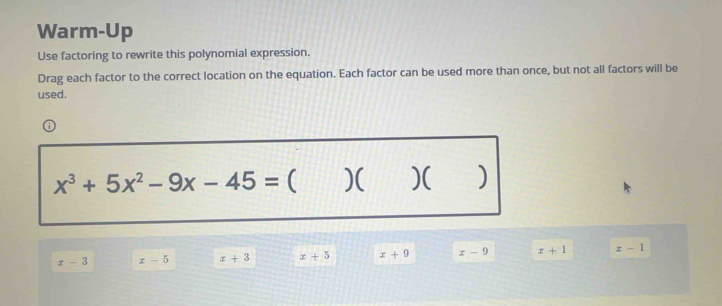 warm-up use factoring to rewrite this polynomial expression. drag each …