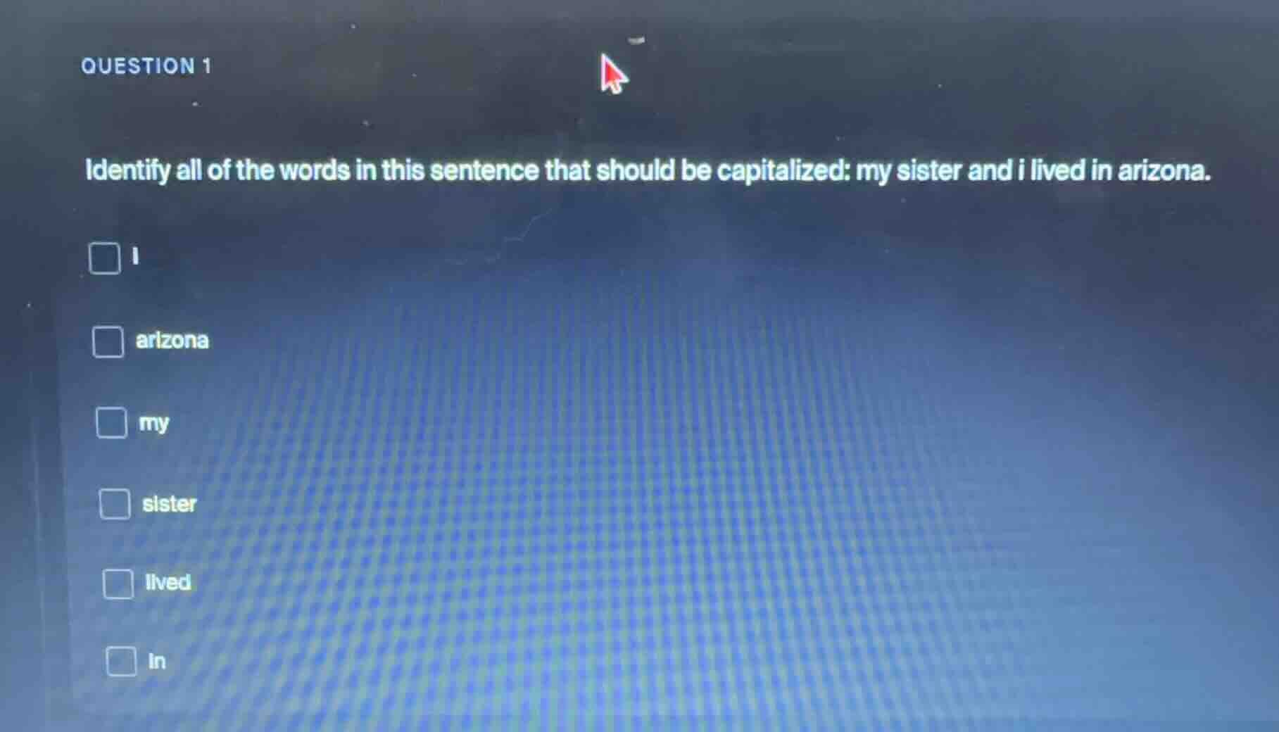 question 1 identify all of the words in this sentence that should be ca…