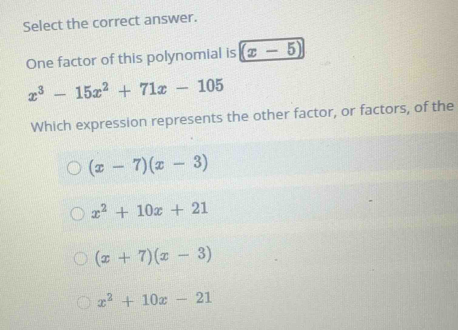 select the correct answer. one factor of this polynomial is \\(x - 5\\)…