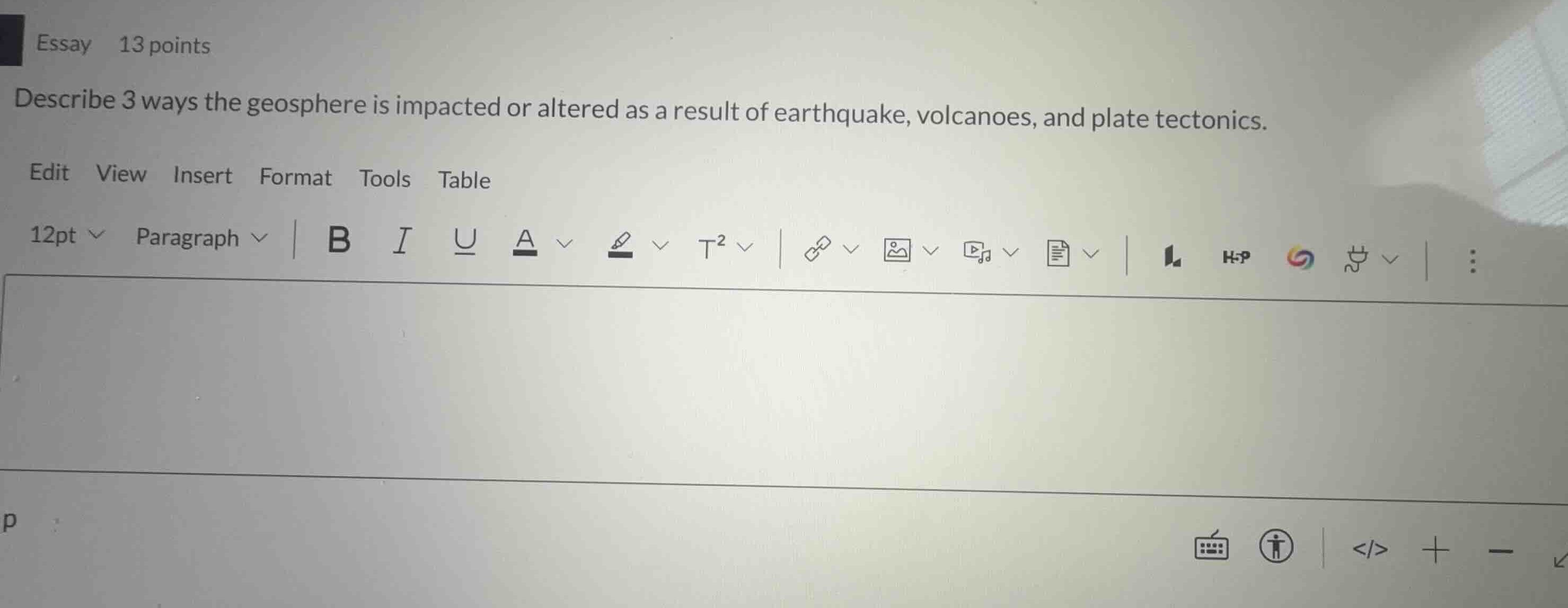 describe 3 ways the geosphere is impacted or altered as a result of ear…