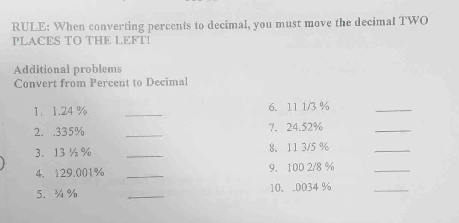rule: when converting percents to decimal, you must move the decimal tw…