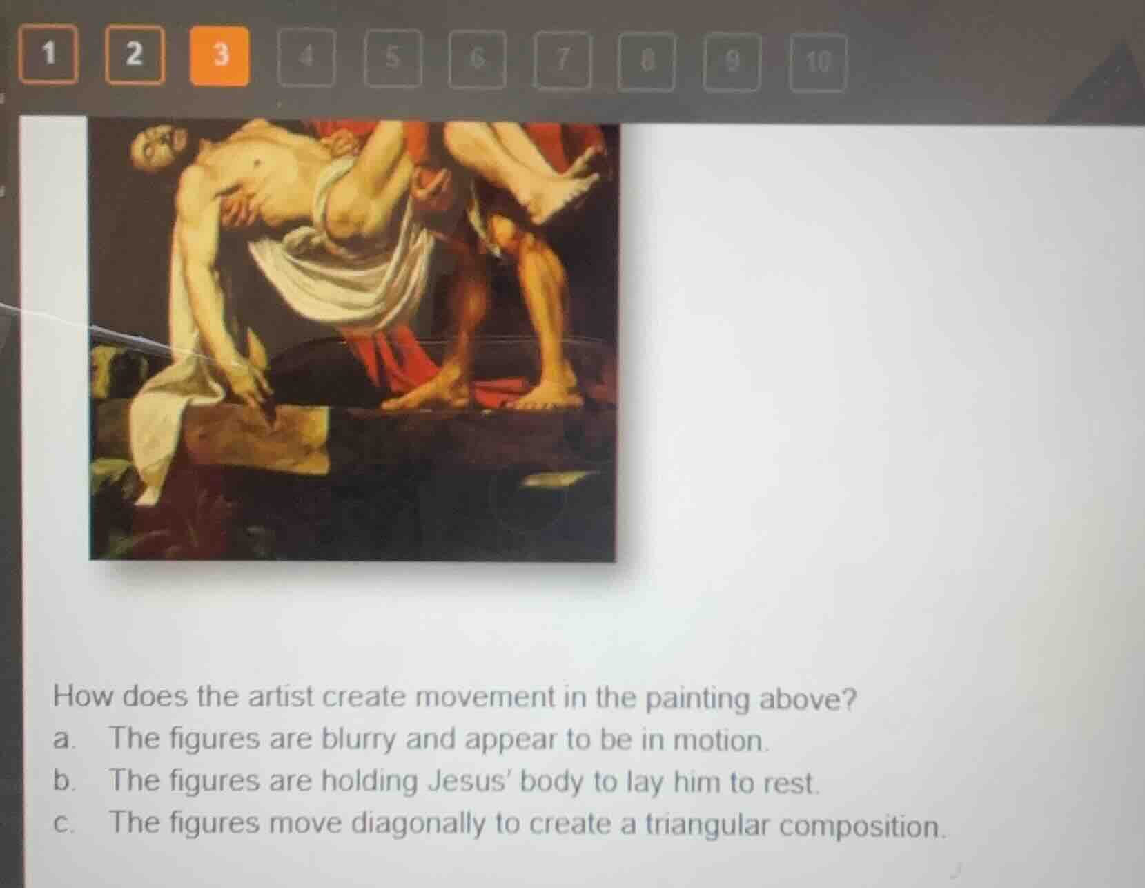 how does the artist create movement in the painting above? a. the figur…