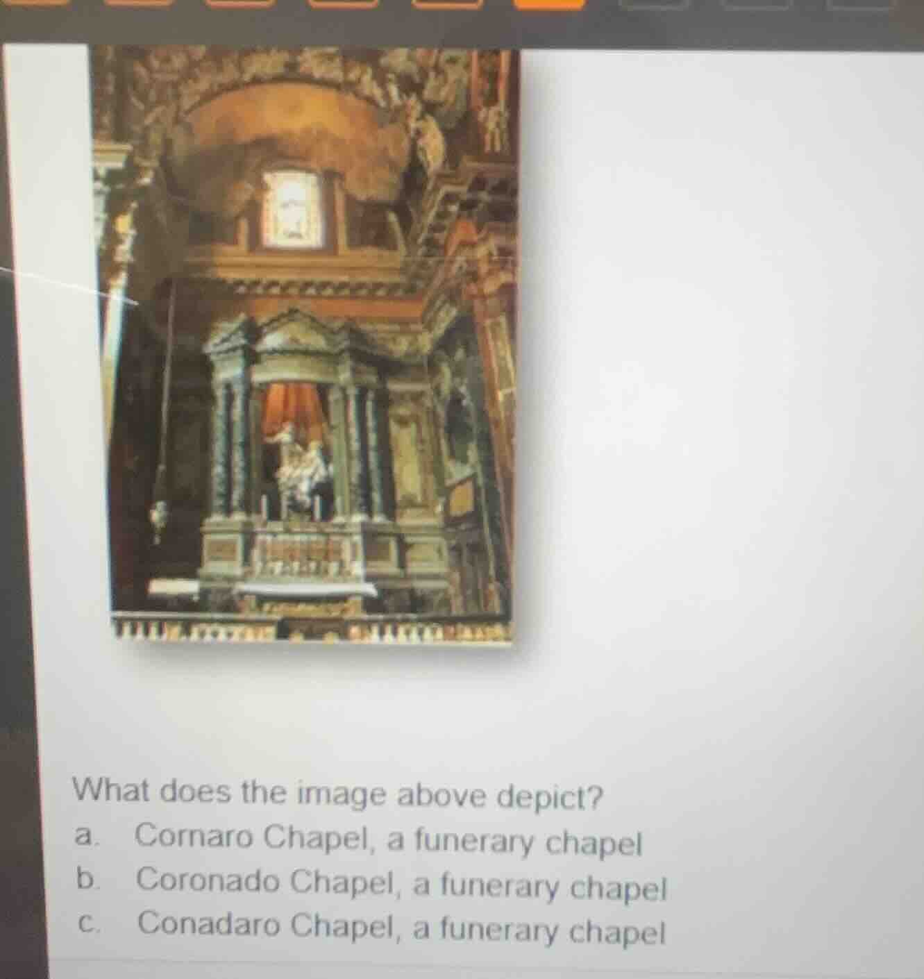 what does the image above depict? a. cornaro chapel, a funerary chapel …