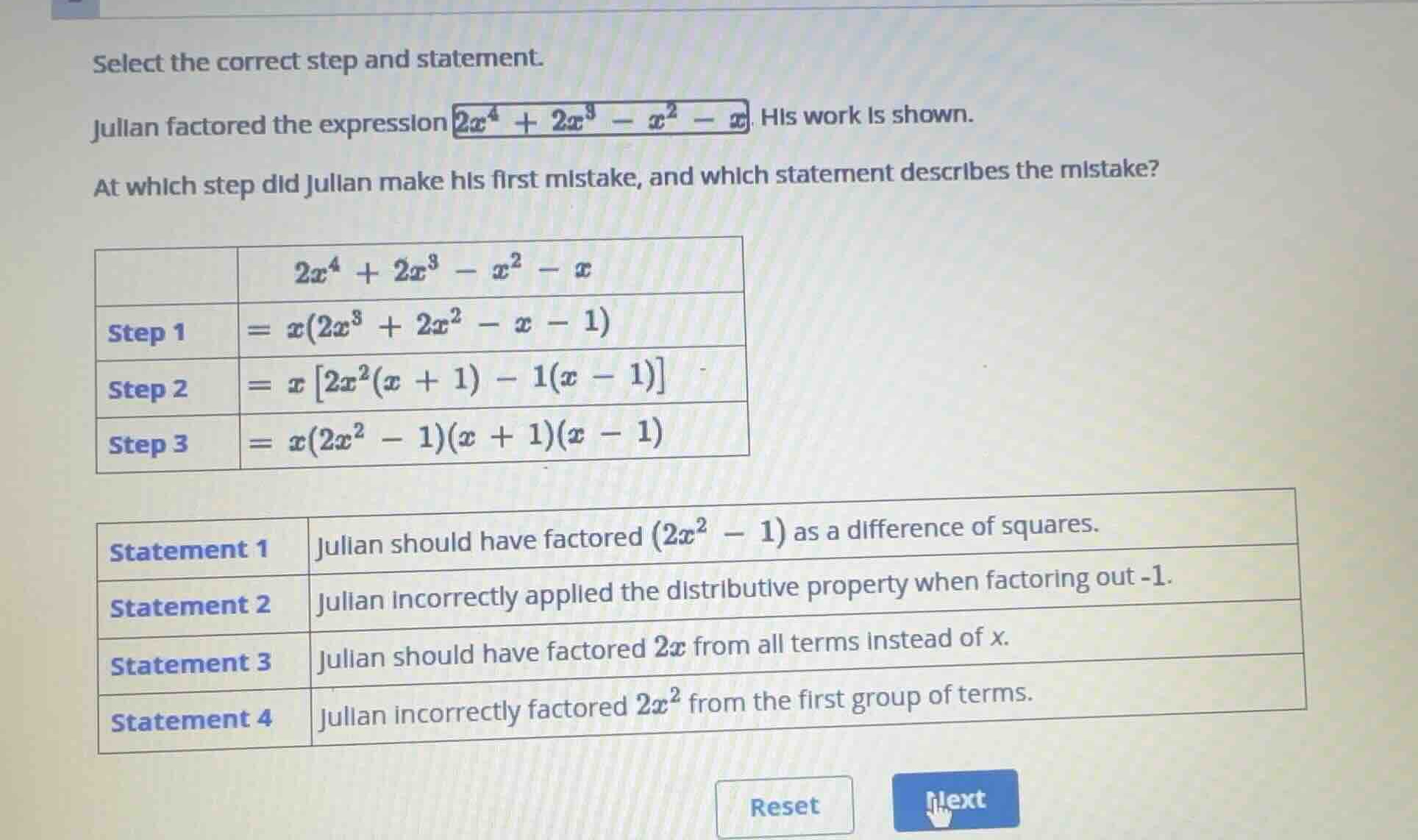 select the correct step and statement. julian factored the expression \…