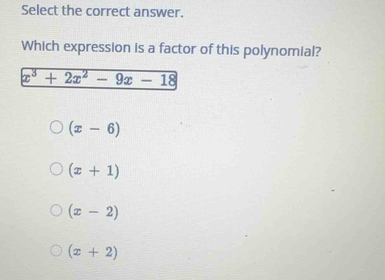 select the correct answer. which expression is a factor of this polynom…