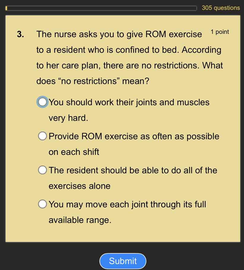 3. the nurse asks you to give rom exercise to a resident who is confine…