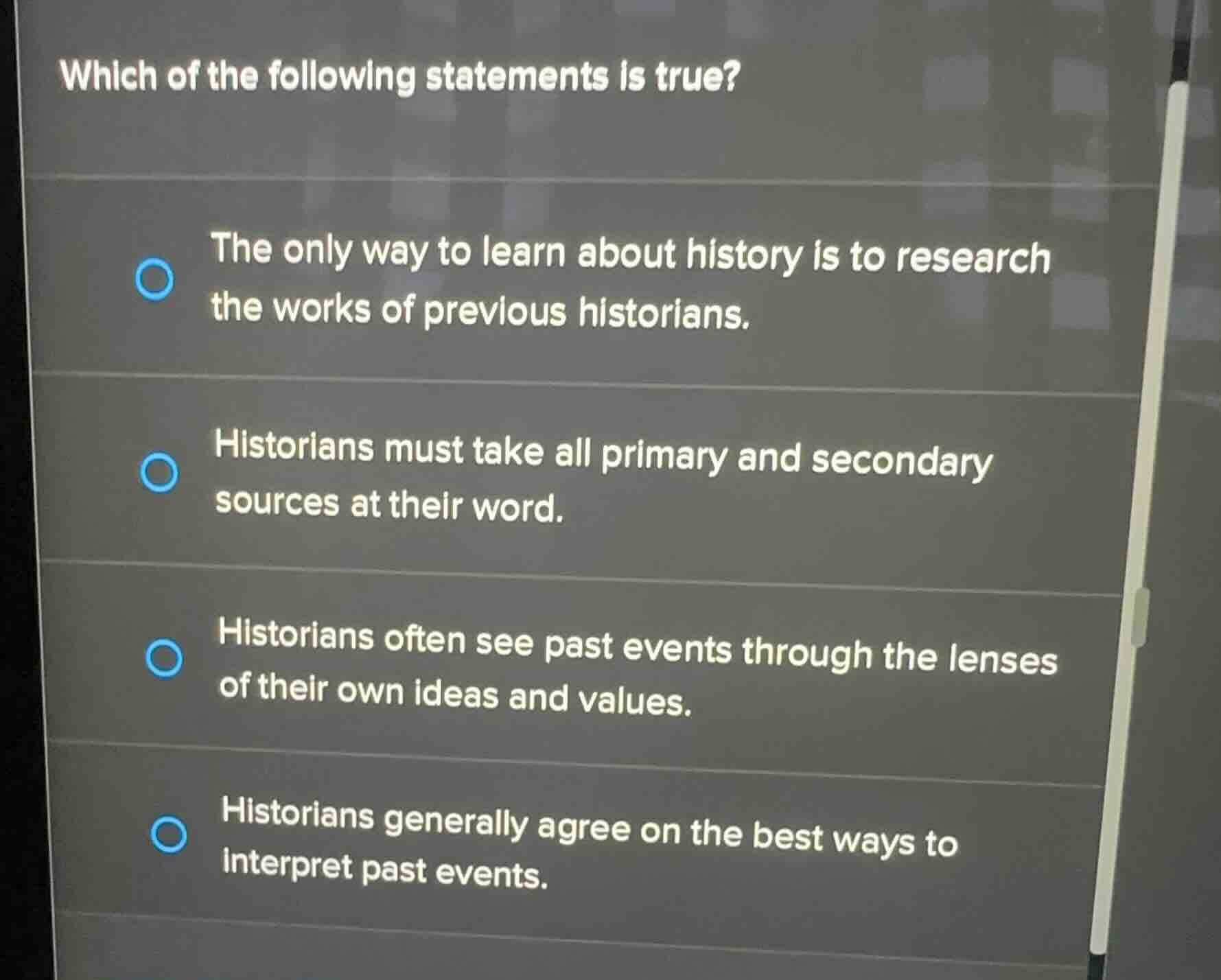 which of the following statements is true? - the only way to learn abou…