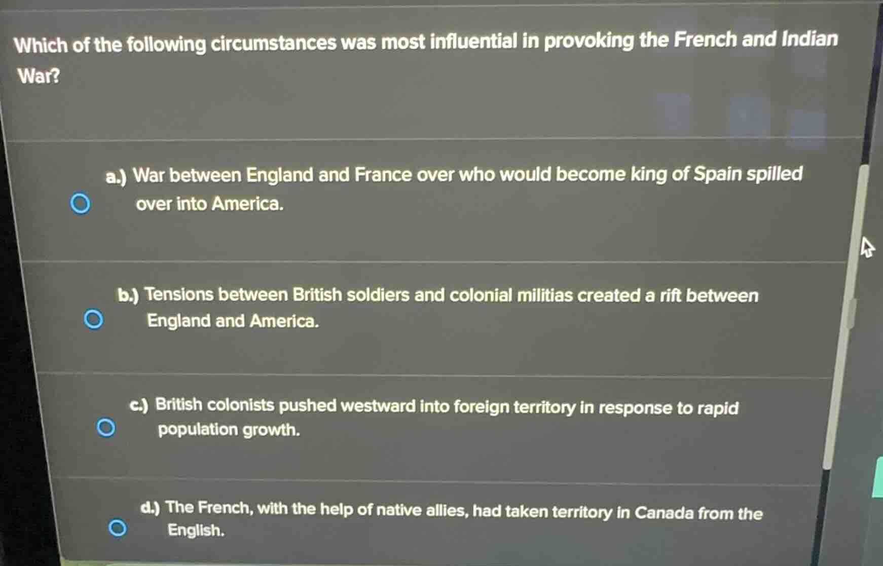 which of the following circumstances was most influential in provoking …