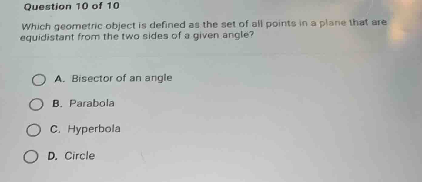 question 10 of 10 which geometric object is defined as the set of all p…