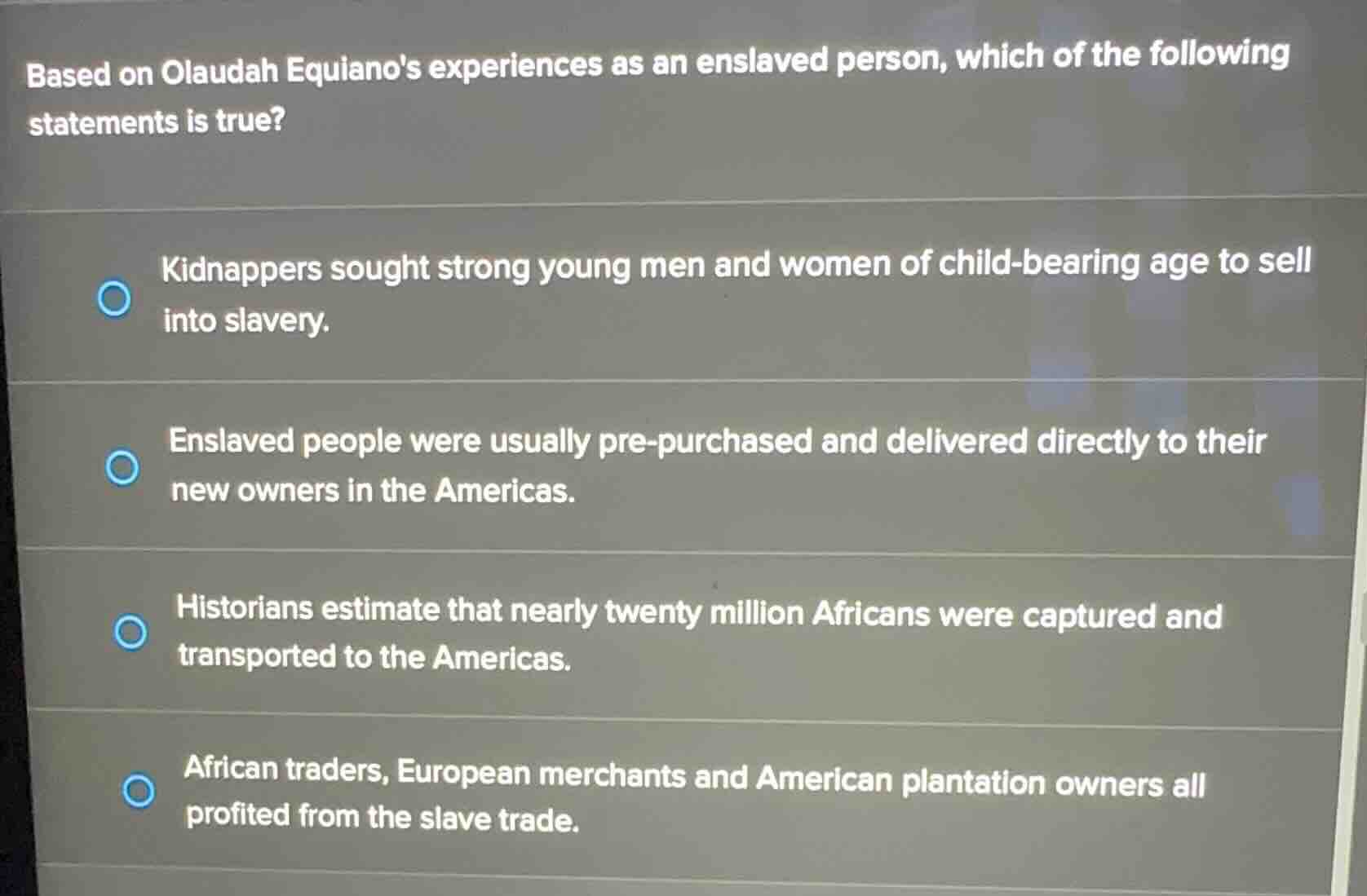 based on olaudah equianos experiences as an enslaved person, which of t…