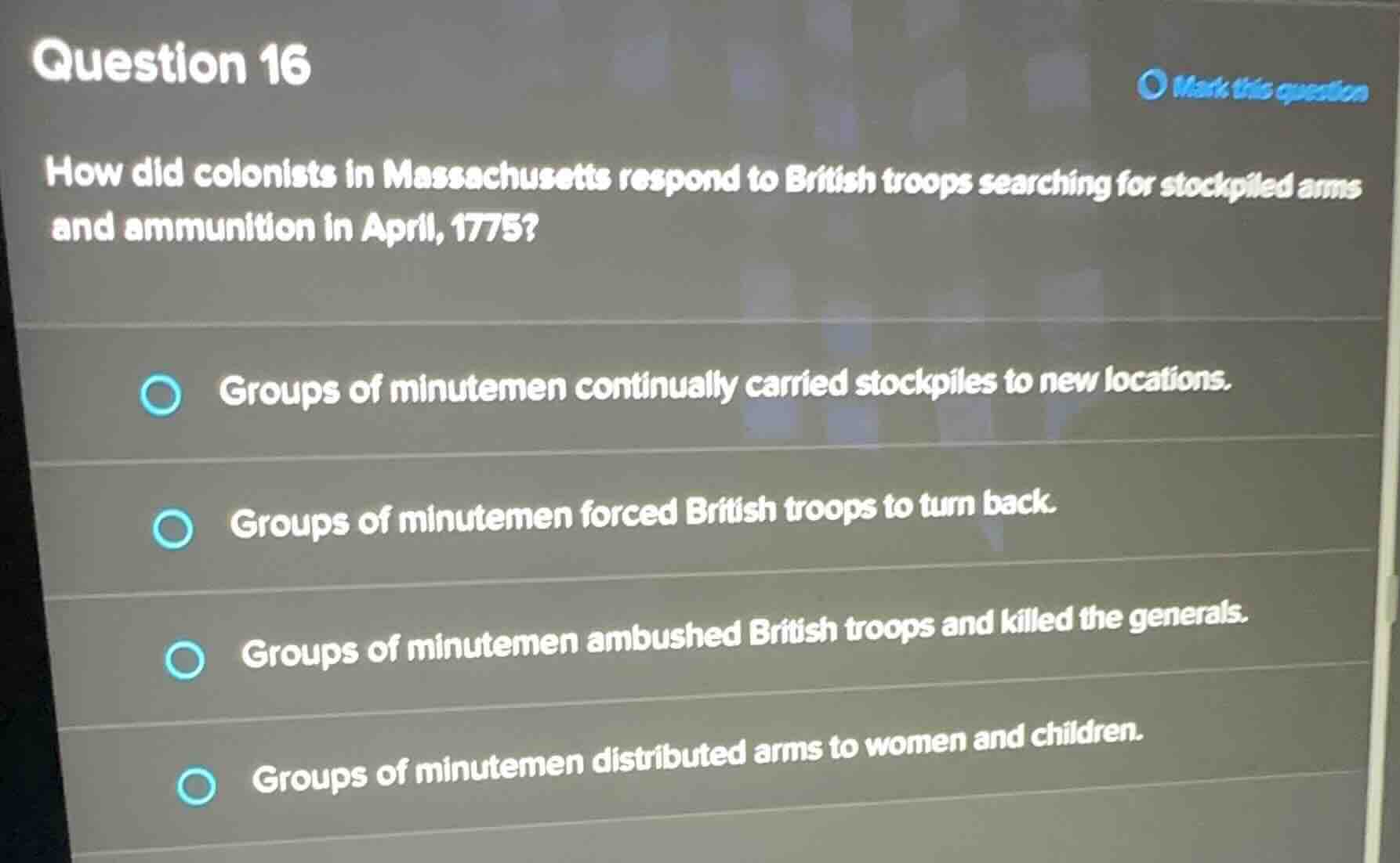 question 16 how did colonists in massachusetts respond to british troop…