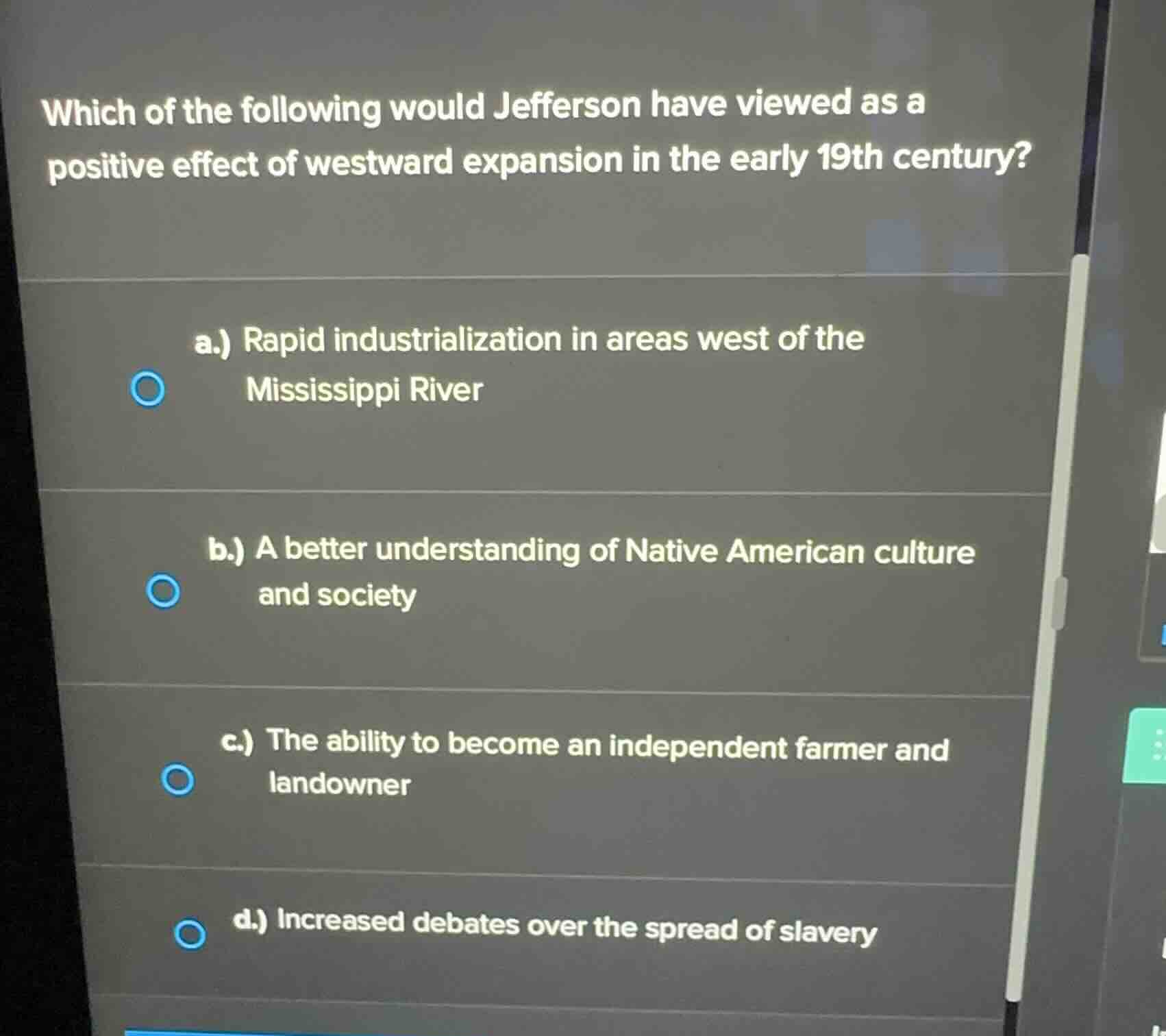 which of the following would jefferson have viewed as a positive effect…